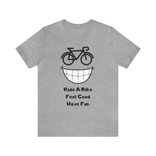 Load image into Gallery viewer, Ride A Bike Feel Good
