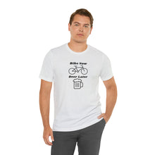 Load image into Gallery viewer, Bike Now Beer Later [Black Print]

